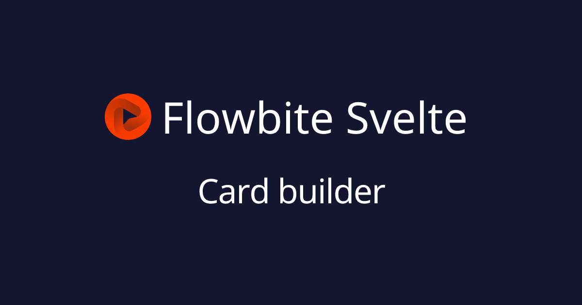 Card builder - Flowbite