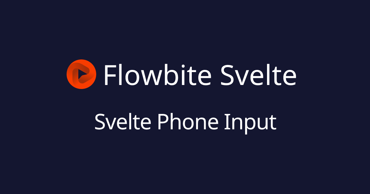 Svelte Phone Input - Flowbite