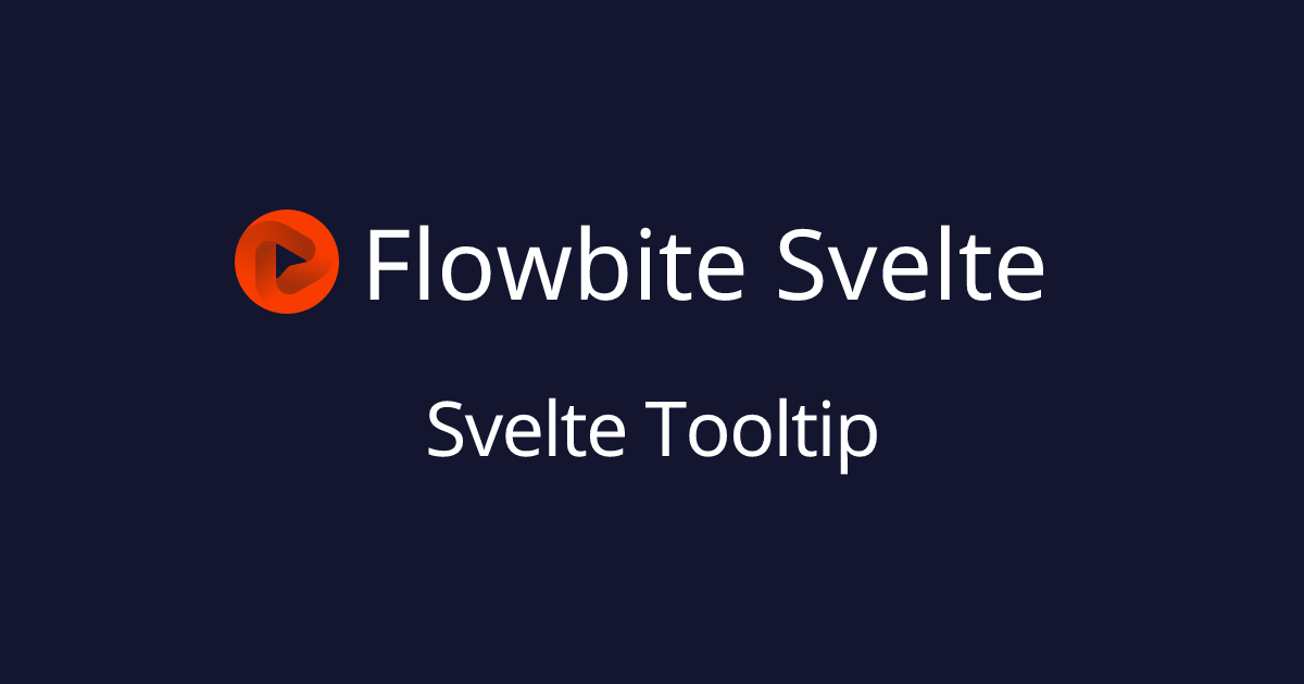 Svelte Tooltip - Flowbite