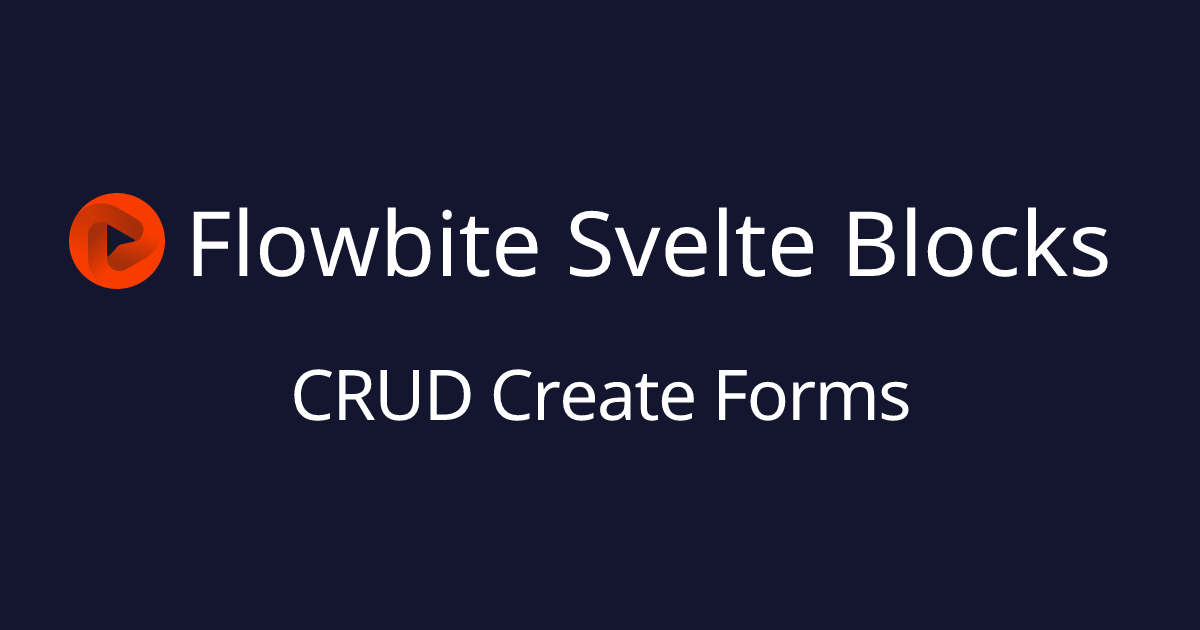 CRUD Create Forms - Flowbite