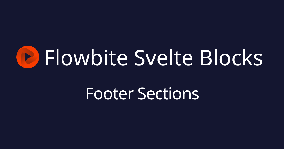 Footer Sections - Flowbite